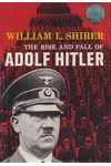 The Rise and Fall of Adolf Hitler