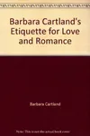 Etiquette for Love and Romance