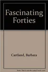 The Fascinating Forties