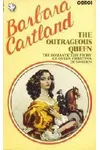 The Outrageous Queen: A Biography of Christina of Sweden