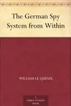 The German Spy System from Within