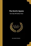 The Devil's Spawn
