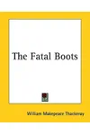 The Fatal Boots