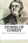 Stories of Comedy