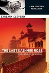 The Last Kashmiri Rose