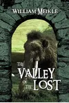 The Valley of the Lost: A Lost World adventure