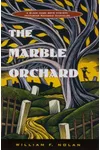The Marble Orchard