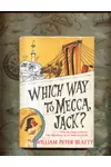 Which Way to Mecca, Jack?