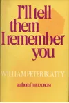 I'll Tell Them I Remember You