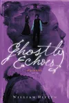 Ghostly Echoes