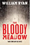 The Bloody Meadow / The Darkening Field