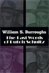 The Last Words of Dutch Schultz