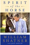 Spirit of the Horse: A Celebration in Fact and Fable