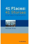41 Places - 41 Stories