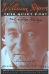 This Quiet Dust: And Other Writings