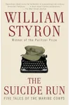 The Suicide Run: Five Tales of the Marine Corps