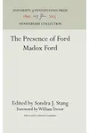 The Presence of Ford Madox Ford