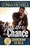 Shadow of a Chance