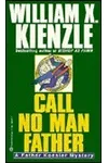 Call No Man Father