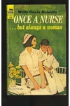 Once a nurse