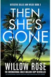 Then She's Gone