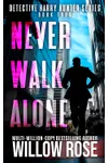 Never Walk Alone