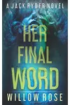 Her Final Word
