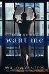 Tell Me You Want Me