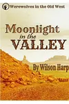 Moonlight in the Valley