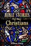 Bible Stories for New Christians