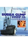 The Bubba Gump Shrimp Co. Cookbook