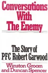 Conversations With the Enemy