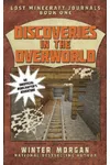 Discoveries in the Overworld