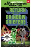 The Return of the Rainbow Griefers