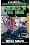 Madness in the Mine