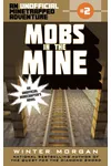 Mobs in the Mine