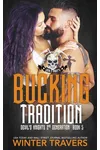Bucking Tradition