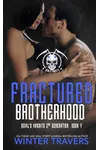 Fractured Brotherhood