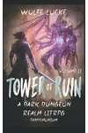Tower of Ruin: Volume II