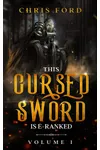 This Cursed Sword is E Ranked