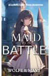 Maid To Battle