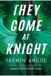 They Come at Knight