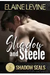 Shadow and Steele