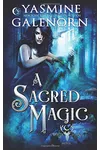 A Sacred Magic
