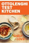 Ottolenghi Test Kitchen: Shelf Love