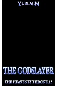 The Godslayer