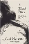 A Silent Fury: The El Bordo Mine Fire