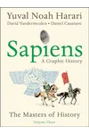 Sapiens: A Graphic History, Volume 3 - The Masters of History