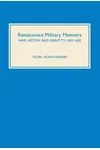Renaissance Military Memoirs