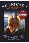 Does a Lobsterman Wear Pants?
